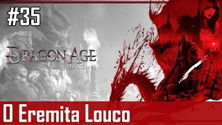 Dragon Age: Origins 35# - O Eremita Louco