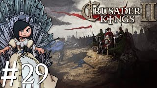 Lady Magnus Plays Crusader Kings 2 | Part 29