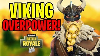 VIKING OVERPOWER! - Fortnite Battle Royale