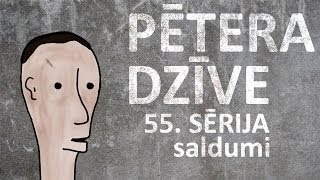 Pētera dzīve - saldumi (55. sērija)