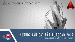 VNCivil | Hướng dẫn cài đặt Autocad 2017