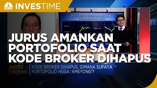 Jurus Amankan Portofolio Saat Kode Broker Dihapus
