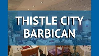 THISTLE CITY BARBICAN 3 Великобритания Лондон обзор – отель ТИСТЛ СИТИ БАРБИКАН 3 Лондон видео обзор