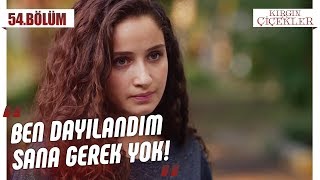 İhaneti affetmeyen Songül! - Kırgın Çiçekler 54.Bölüm