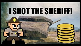 WOT - I Shot The Sheriff And Won 250 Gold! | World of Tanks