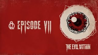 The Evil Within Эпизод 7 "Хранитель" (Русская озвучка)