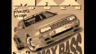 Max Power - Max Bass ! (Vol. 1) [CAUTION: AMPLIFIED OUTPUT] *MP4*