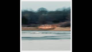 Lake's Mouth - Lay Bare (Official Audio)