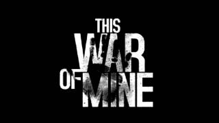 This War of Mine Soundtrack - When The Night Comes