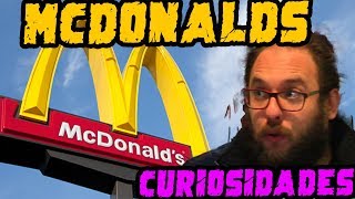 MCDONALDS: Las curiosidades MAS LOCAS.