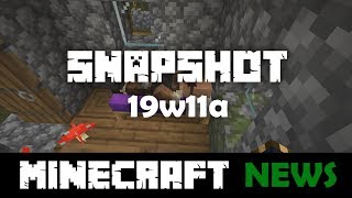 What's New in Minecraft Snapshot 19w11a?