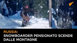 Russia: snowboarder pensionato scende dalle montagne