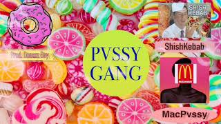 PVSSY GANG - ShishKebab ft. MacPvssy - (Prod. Donazz Boy)