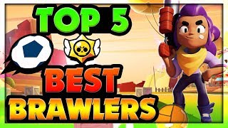 TOP 5 BEST BRAWLERS for Brawl Ball Super Stadium - Best Brawler Ranking Guide To Earn Easy Trophies