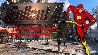 FALLOUT 4: The Fastest Man Who Survived, Part 2 - Sanctuary