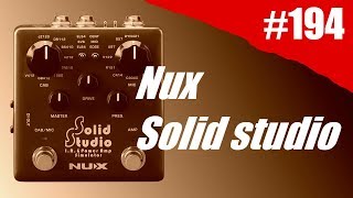 Rig on Fire - #194 - Nux Solid Studio