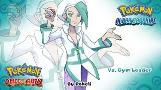 Pokémon Omega Ruby/Alpha Sapphire - Vs Gym Leader (Remix)