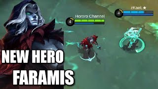 NEW HERO FARAMIS WILL GIVE YOU THE BEST SUPPORT