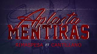 APLASTA MENTIRAS rimaspesaclan ft cantillano
