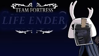Team Fortress: Life Ender