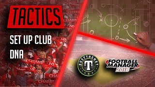Football Manager- How to Use Club DNA Correctly on Football Manager