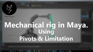 How to rig a mechanical arm in maya - revised audio