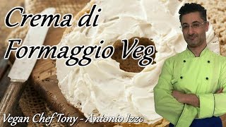 ? COME PREPARARE LA CREMA DI FORMAGGIO VEGANA - DA SPALMARE O PER RIPIENI SALATI E DOLCI