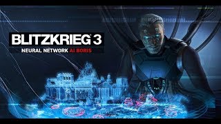 Blitzkrieg 3.Битва против Бориса(нейросетевой ИИ)