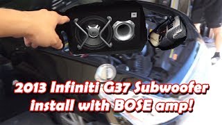 2013 Infiniti G37 Subwoofer install with Bose System