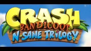 Crash Bandicoot N'Sane Trilogy