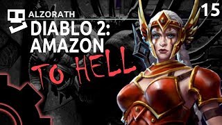 Diablo 2: To Hell! [15]: Hey Jude [ Amazon | Gameplay | RPG ]
