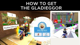 How to Get the GladiEGGor - Roblox Egg Hunt 2019