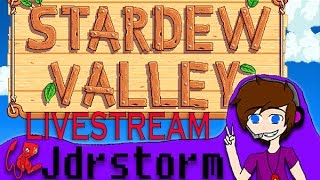 Stardew Valley LIVESTREAM - Jdrstorm ft. TheArsenicArtist