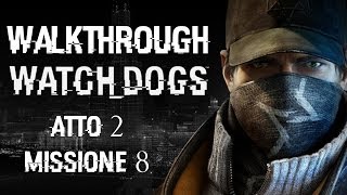 Watch Dogs Walkthrough - Non è un Lavoro per Tyrone - Atto 2 - Missione 8 - SOLUZIONE