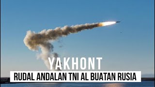 Kemampuan Rudal Yakhont, Sang Andalan TNI AL