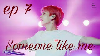 [BTS] Jungkook ff~Someone like me-ep 7