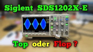 Oszilloskop Siglent SDS1202X-E : Billig oder preiswert ?