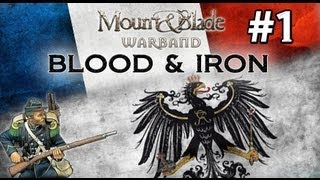 Mount&Blade: Blood & Iron #1 Vive la France