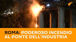 #Roma: poderoso incendio al Ponte dell'Industria