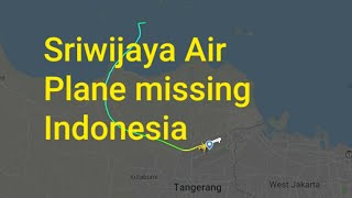 Sriwijaya Air Indonesia  plane missing shortly after takeoff | Boing 737 Plane missing