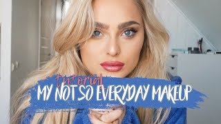 TUTORIAL: MY NOT SO EVERYDAY MAKEUP