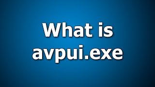 What is avpui.exe | How to fix Avpui.exe error message?