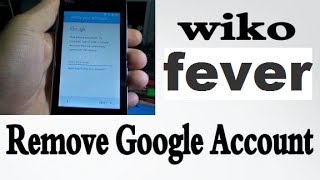Bypass Reset FRP wiko fever