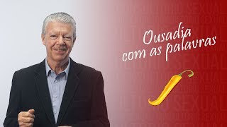 Ousadia nas palavras durante o sexo