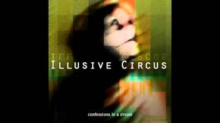 Illusive Circus - Dream Away (Confessions in a Dream)