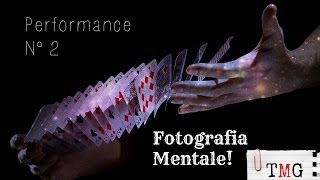 Performance: Fotografia Mentale- TheMagicGeneration
