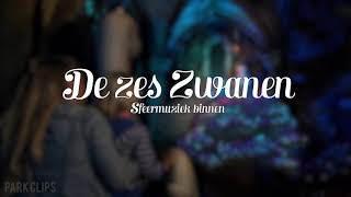 De zes Zwanen Efteling - Sfeermuziek binnen