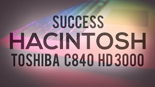 SUCCESS Install Hacintosh Sierra 10.12.6 - Toshiba Satellite C840 HD 3000