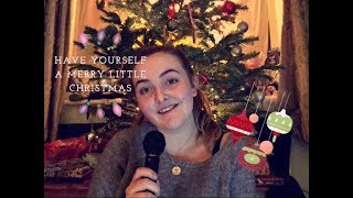 Have Yourself a Merry Little Christmas// Cover by Amber Quinn
