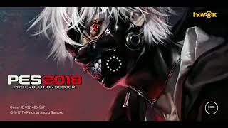 Update Patch TOKYO GHOUL V.2.3.3 |PES 2018 MOBILE ANDROID